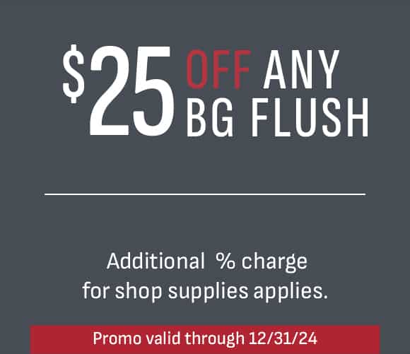 COUPON_$25 Off BG Flush